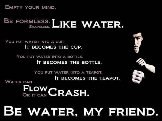 Bruce-Lee-Quote-Be-like-Water.jpg