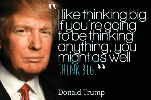 12 Donald Trump Quotes To Make You Think Big In Life Motivationgrid